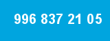 996 837 21 05